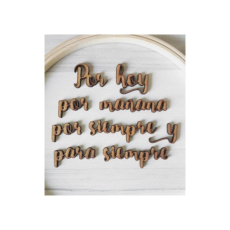 Frase de madera "Por hoy, por mañana..."